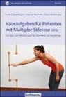 Hörtenhube, Doris Hörtenhuber, Haral Jansenberger, Harald Jansenberger, Johann Mairhofer, Johanna Mairhofer - Hausaufgaben für Patienten mit Multipler Sklerose (MS)