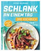 Patric Heizmann - Schlank an einem Tag - Das Kochbuch