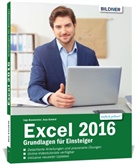 Inge Baumeister, Anj Schmid, Anja Schmid - Excel 2016 - Grundlagen für Einsteiger