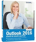 Anja Schmid - Outlook 2016: Schritt für Schritt zum Profi