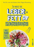 Regina Rautenberg, Juli Seiderer-Nack, Julia Seiderer-Nack - So kriegt die Leber ihr Fett weg!