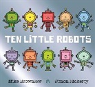 Mike Brownlow, Brownlow Mike, Peter Kenny, Simon Rickerty, Peter Kenny, Simon Rickerty... - Ten Little Robots