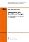 Ramin Silvan Gohari - Verweigerung von Geschäftsbeziehungen: Kartellrechtliche Analyse nach Schweizer, EU- und US-Recht
