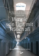Michael Haid, Werner Strekies, Werne Strekies, Werner Strekies - Wer nie sein Brot mit Tränen aß