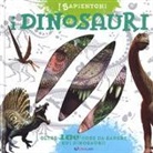 I dinosauri. Oltre 100 cose da sapere sui dinosauri