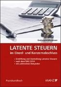 Wolfgang Grohmann, Peter Wundsam - Latente Steuern im Einzel- und Konzernabschluss - im Einzel- und Konzernabschluß