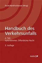Robert Fucik, Franz Hartl, Horst Schlosser - Handbuch des Verkehrsunfalls Öffentliches Recht