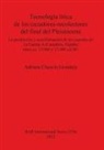 Adriana Chauvin Grandela - Tecnología lítica de los cazadores-recolectores del final del Pleistoceno