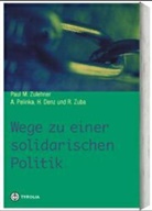 Paul M. Zulehner, Paul Michael Zulehner - Wege zu einer solidarischen Politik