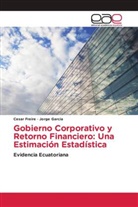 Cesa Freire, Cesar Freire, Jorge García - Gobierno Corporativo y Retorno Financiero: Una Estimación Estadística