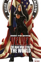 Elizabeth Breitweiser, Ed Brubaker, Steve Epting, Jan Rohleder, Jano Rohleder - Velvet - The Man Who Stole the World