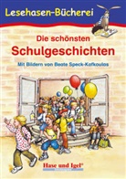 Anne Steinwart, Anne Steinwart (Hrsg ), Anne Steinwart (Hrsg.), Beate Speck-Kafkoulas, Ann Steinwart, Anne Steinwart... - Die schönsten Schulgeschichten