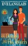 Eve Langlais - A Demon and his Witch