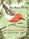 Stephen Moss - Mrs Moreau's Warbler