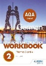 Paul Elliott - AQA A-level German Revision and Practice Workbook: Themes 3 and 4