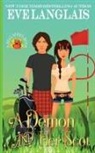 Eve Langlais - A Demon and her Scot