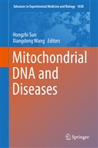 Hongzh Sun, Hongzhi Sun, Wang, Wang, Xiangdong Wang - Mitochondrial DNA and Diseases