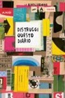 Keri Smith - Distruggi questo diario (ora a colori)