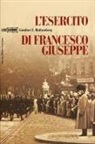 Gunther E. Rothenberg - L'esercito di Francesco Giuseppe