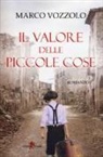 Marco Vozzolo - Il valore delle piccole cose