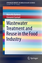 Marcell Barbera, Marcella Barbera, Giovanni Gurnari - Wastewater Treatment and Reuse in the Food Industry