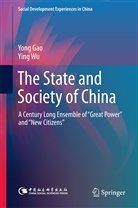 Yon Gao, Yong Gao, Ying Wu - The State and Society of China
