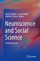 Adolfo M. García, Agustín Ibáñez, Adolfo M García, Luca Sedeño, Lucas Sedeño - Neuroscience and Social Science