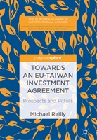 Michael Reilly - Towards an EU-Taiwan Investment Agreement