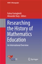 Fulvi Furinghetti, Fulvia Furinghetti, Karp, Karp, Alexander Karp - Researching the History of Mathematics Education