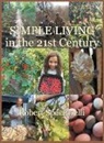 Spaccarelli Robert - Simple Living in the 21st Century
