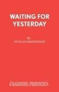 Duncan Greenwood,  Greenwood Duncan - Waiting for Yesterday