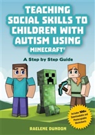 Raelene Dundon, Dundon Raelene, Chloe Amber-Scott, Chloe-Amber Scott - Teaching Social Skills to Children with Autism Using Minecraft