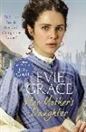 Evie Grace - Her Mother's Daughter