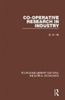 Hill, D. W. Hill, D.w. Hill, Hill D.W. - Co-Operative Research in Industry