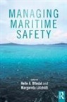 Helle Oltedal, Helle A. Lutzhoeft Oltedal, Helle A. Lutzhoft Oltedal, Helle Lutzhoeft Oltedal, Helle Lutzhoft Oltedal, Margareta Lutzhoeft... - Managing Maritime Safety