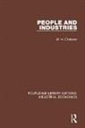 Chaloner, W. H. Chaloner, W.H. Chaloner - People and Industries