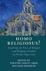 Timothy Samuel Shah, Timothy Samuel (Georgetown University Shah, Jack Friedman, Friedman Jack, Timothy Samuel Shah, Timothy Samuel (Georgetown University Shah... - Homo Religiosus?