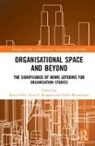 Karen (Lancaster University Dale, Karen Kingma Dale, Sytze F. Dale Kingma, Karen Dale, Karen (Lancaster University Dale, Dale Karen... - Organisational Space and Beyond