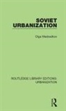 Olga Medvedkov - Soviet Urbanization