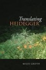 Miles Groth - Translating Heidegger