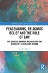 Zwier, Paul J. Zwier, Paul J. (Emory University Zwier - Peacemaking, Religious Belief and the Rule of Law