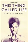 Dr. Joseph (Merrimack College Vogel, Joseph Vogel, Joseph (Merrimack College Vogel - This Thing Called Life