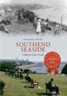 Michael Rouse - Southend Seaside Through Time