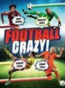 Adrian Clarke, Simon Mugford, Iain Spragg - Football Crazy!
