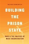 Heather Schoenfeld - Building the Prison State