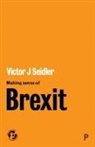Victor Seidler, Victor (Department of Sociology Seidler - Making sense of Brexit