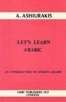 A. M. Ashiurakis - Let's Learn Arabic