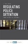 John Kendall - Regulating police detention
