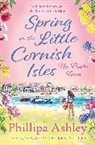 Phillipa Ashley, Ashley Phillipa - Spring on the Little Cornish Isles