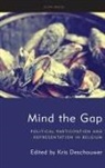 Kris Deschouwer, Kris Deschouwer - Mind the Gap: Political Participation and Representation in Belgium